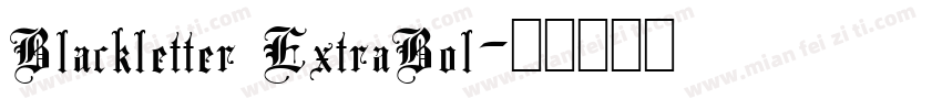 Blackletter ExtraBol字体转换